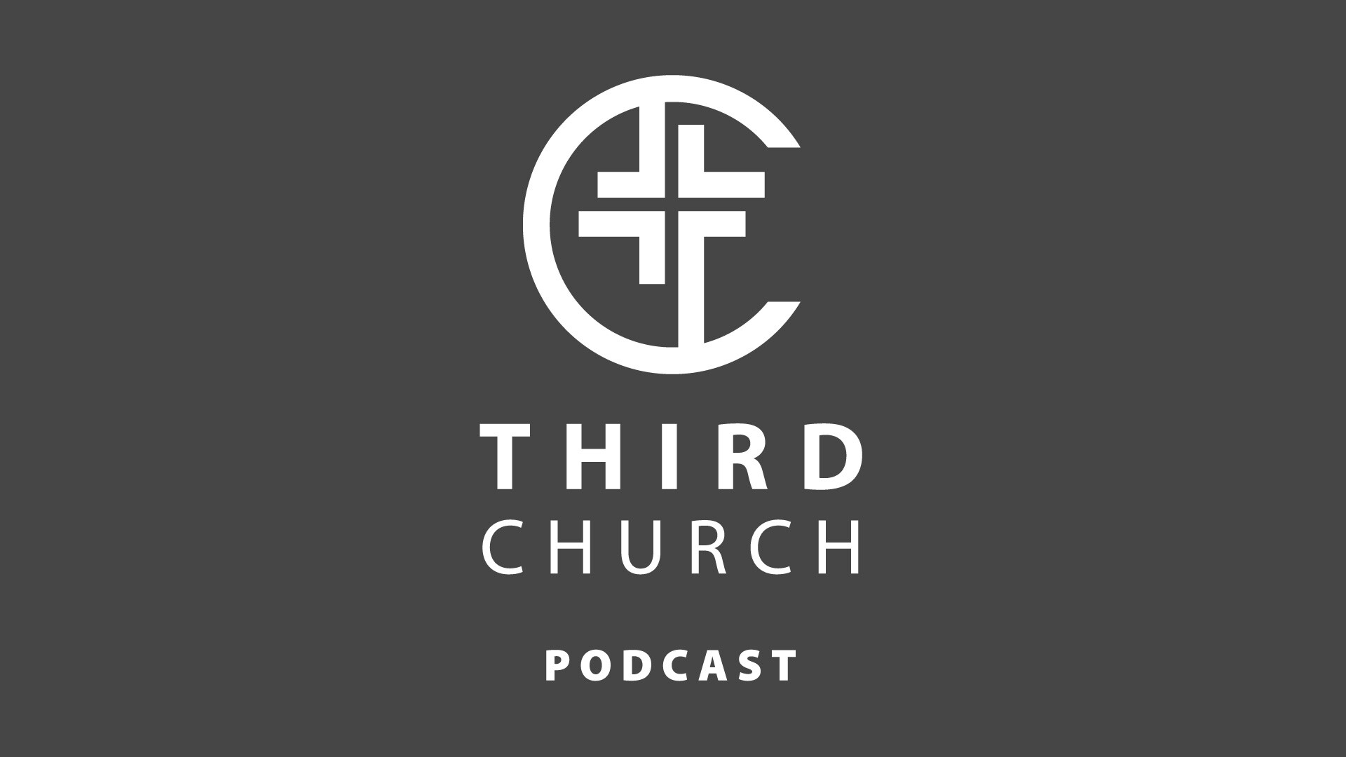 Third Church Podcast