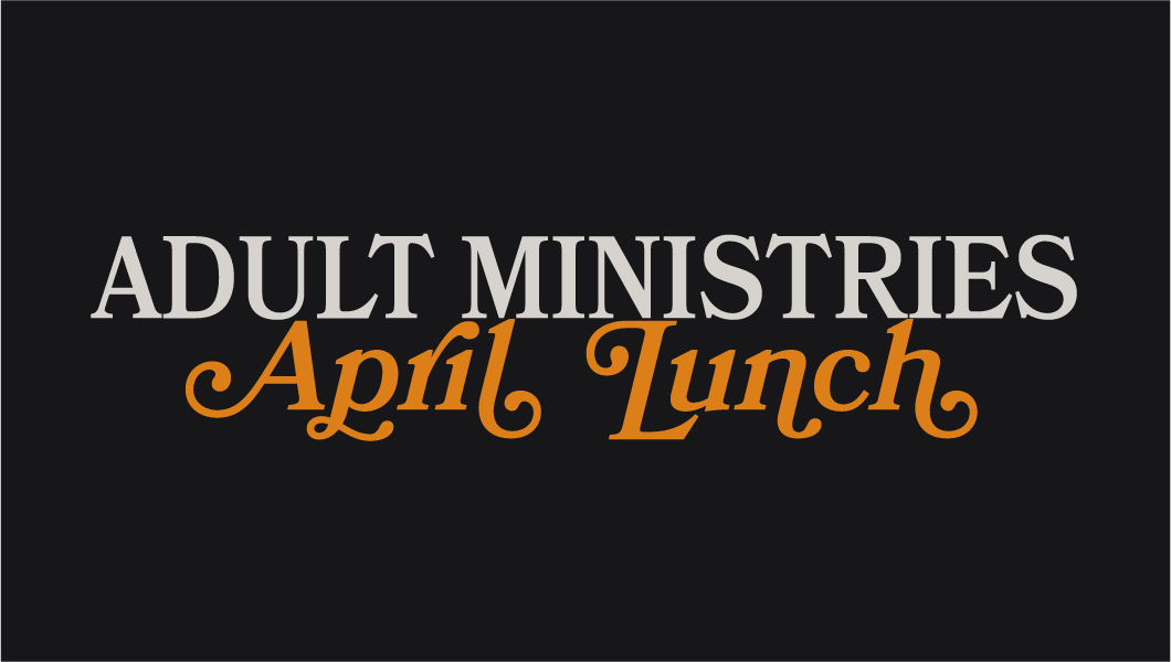 Adult Ministries Luncheon 