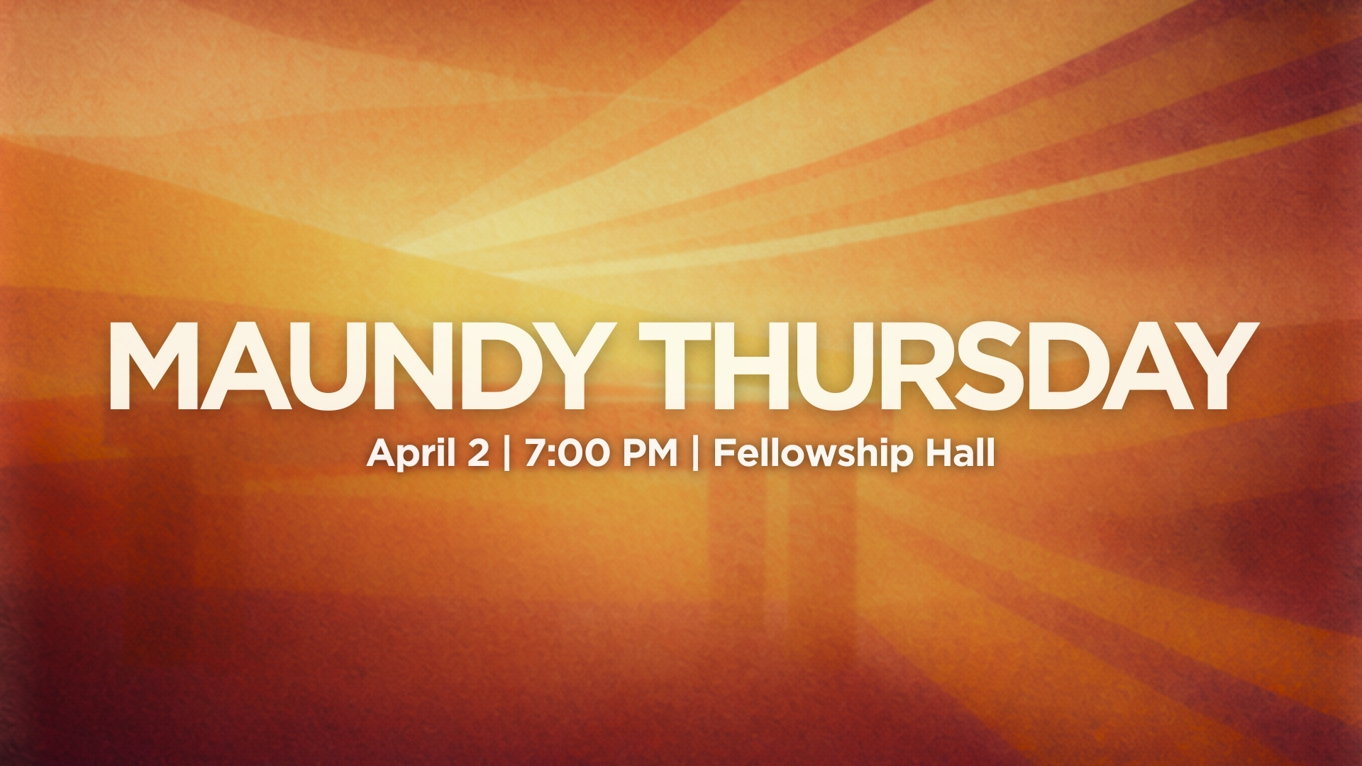 Maundy Thursday Supper and Communion