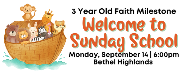3 Year Old Faith Milestone Class Welcome to Sunday School - 2026