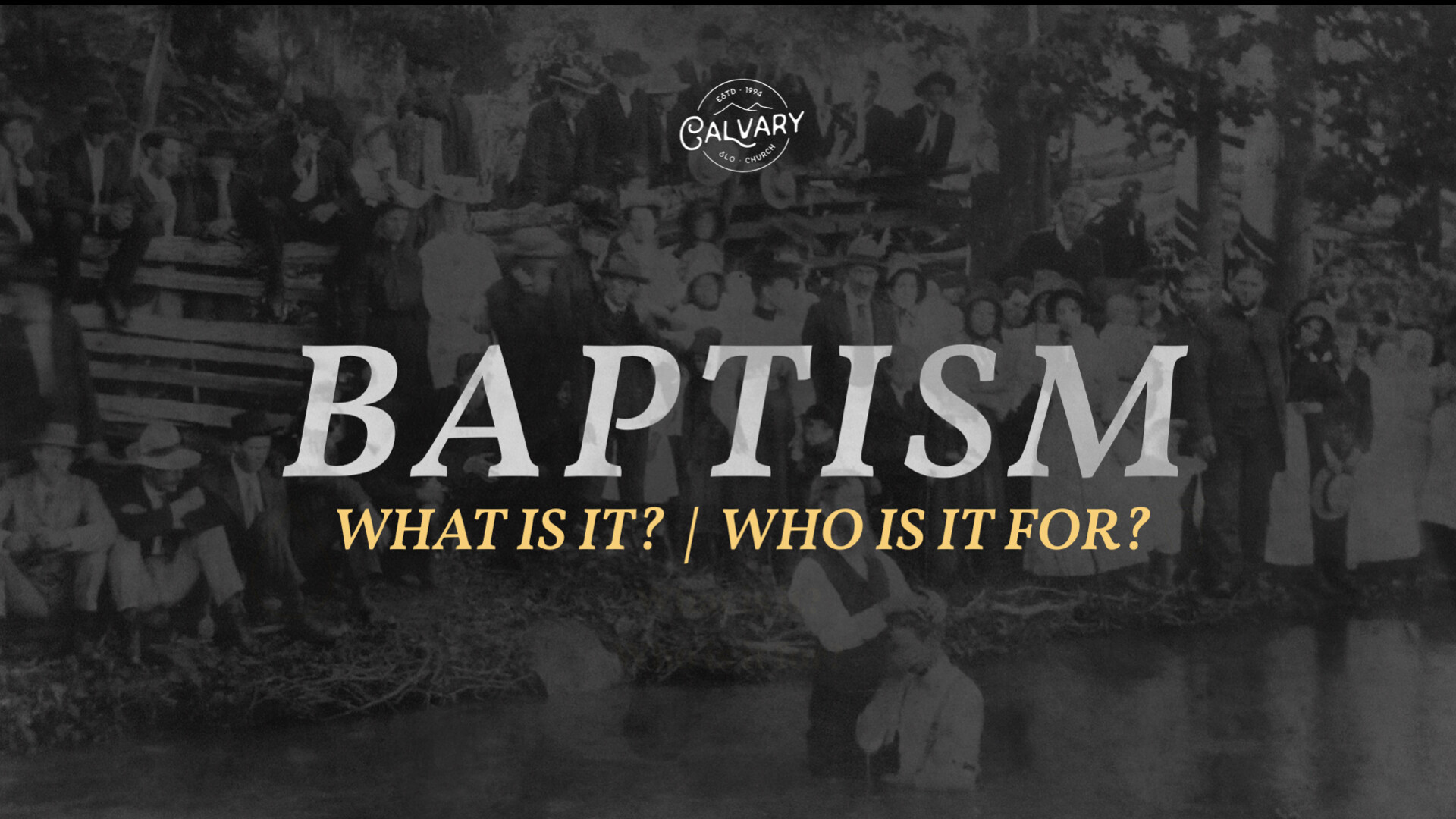 Baptism - What is it? - 2025