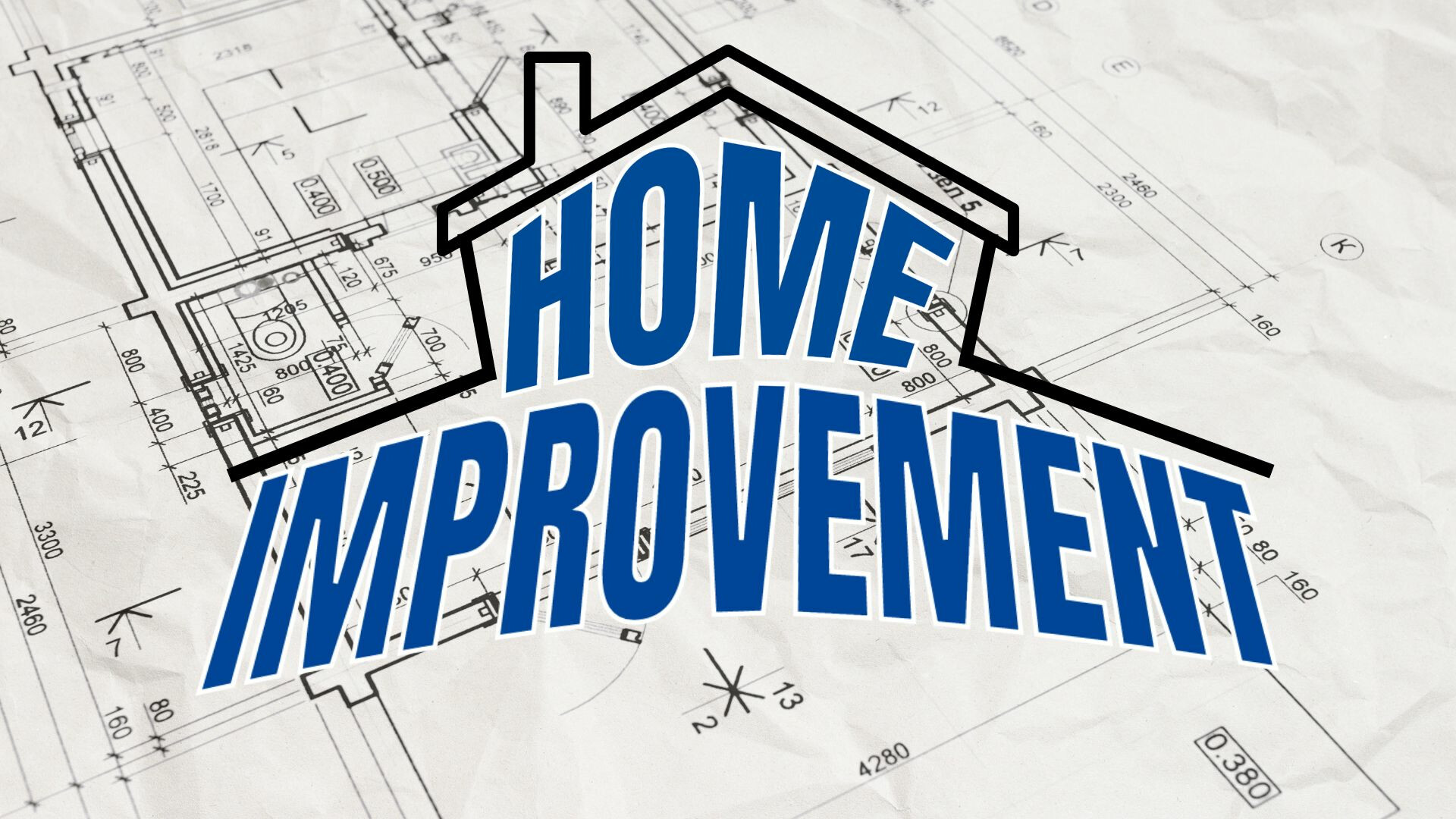 Home Improvement Part 2