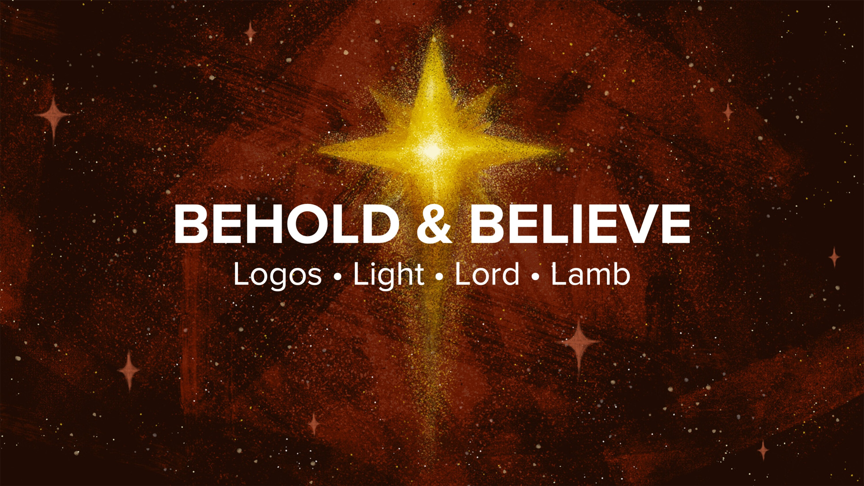 Behold and Believe