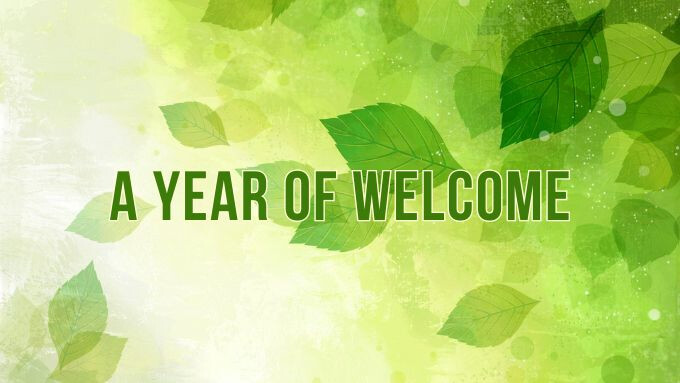 A Year of Welcome