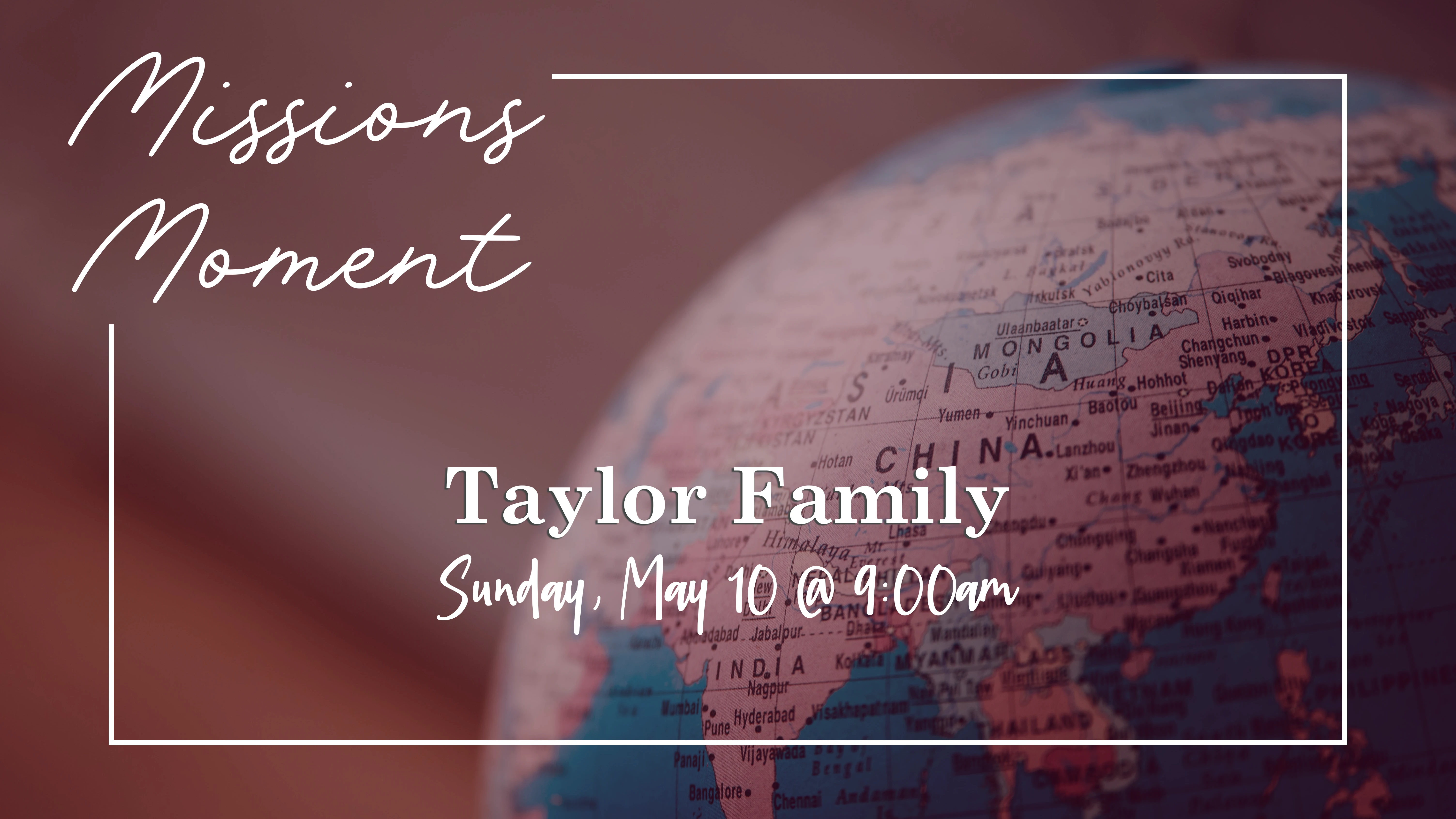 Missions Moment: The Taylor Family