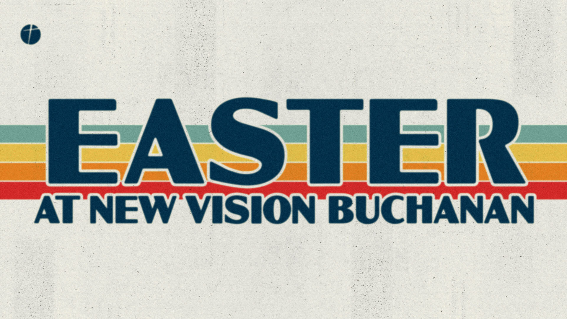 Easter at New Vision Buchanan