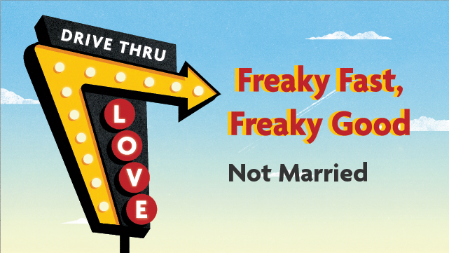 Freaky Fast, Freaky Good (Not Married)