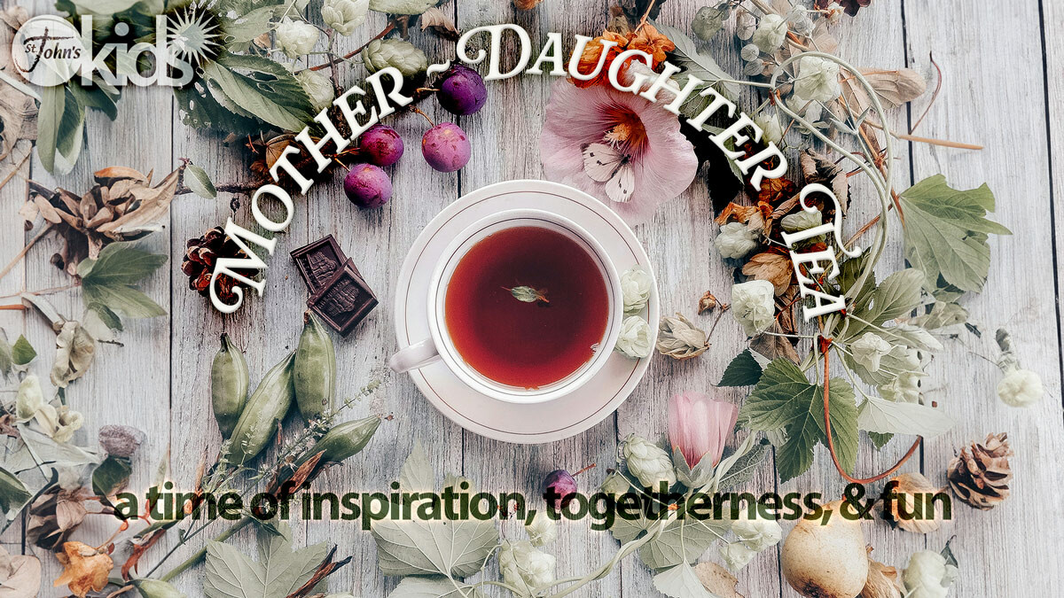 Mother - Daughter Tea