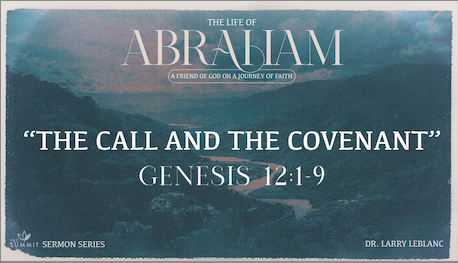Abraham The Call and the Covenant