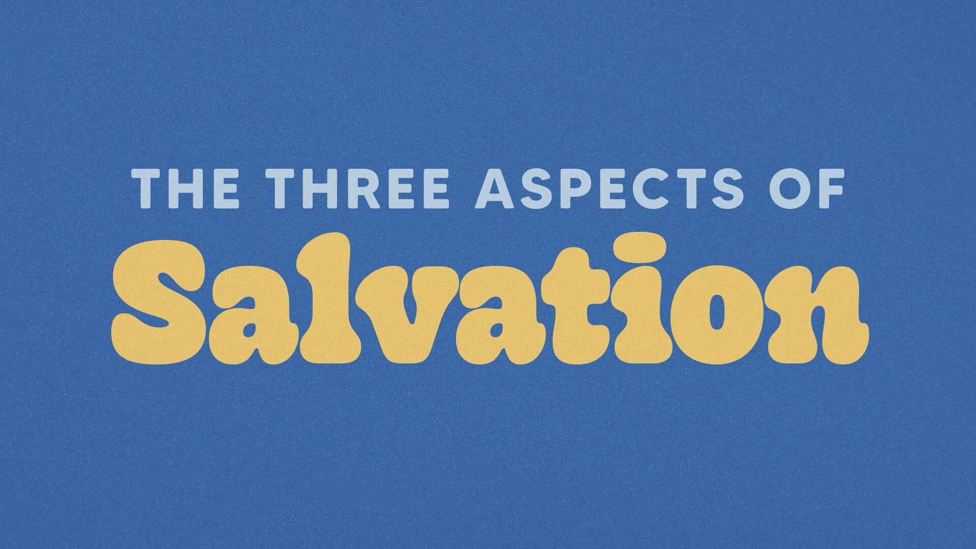 The Three Aspects of Salvation episode artwork