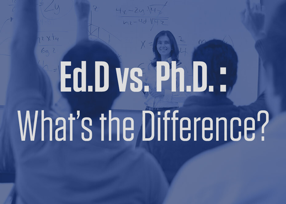 Ed.D. vs. Ph.D.: What’s the Difference?