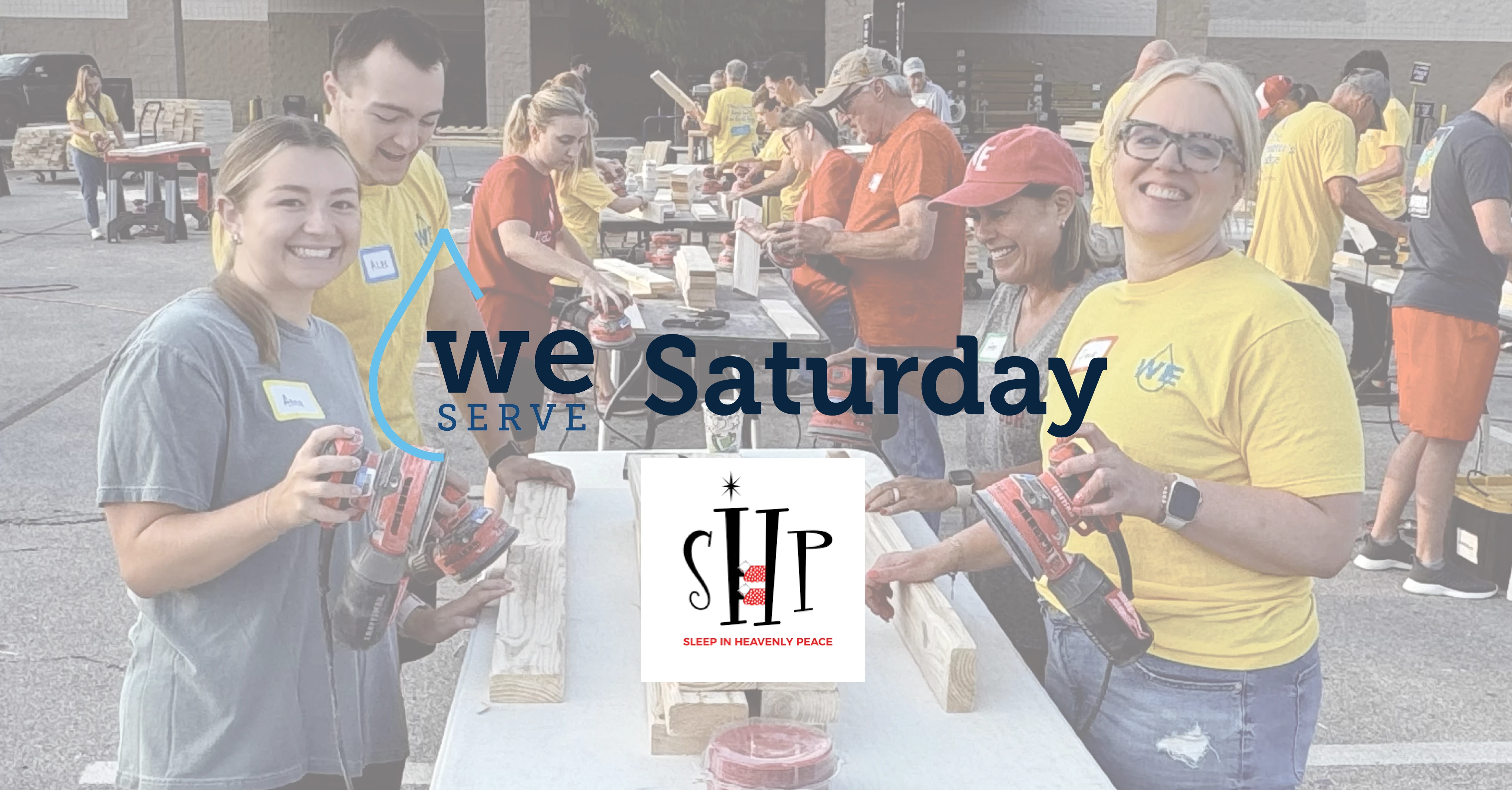 WE Serve Saturday: SHP Bed Build Day