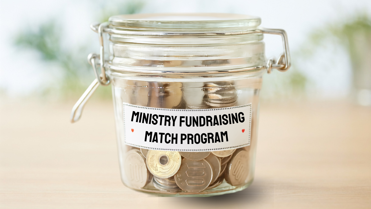 Ministry Fundraising Match Program