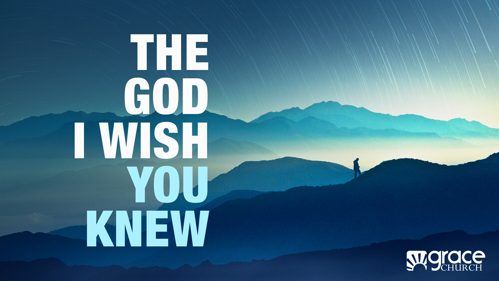 The God I Wish You Knew - Part 6 - CC