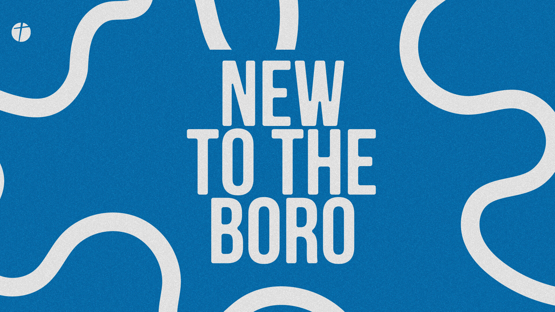 New to the Boro Small Group