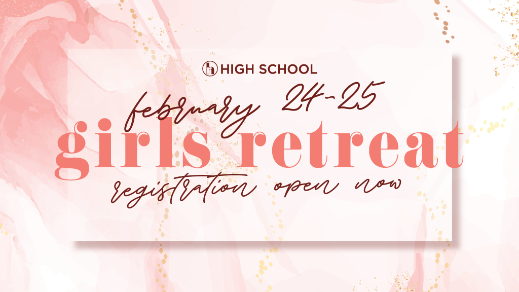 High School Girls Retreat
