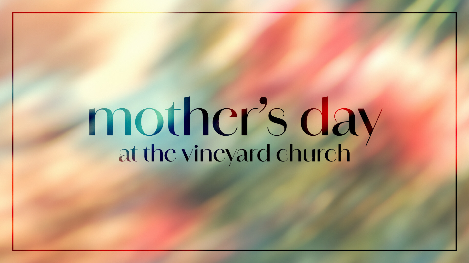 Mother’s Day Weekend 