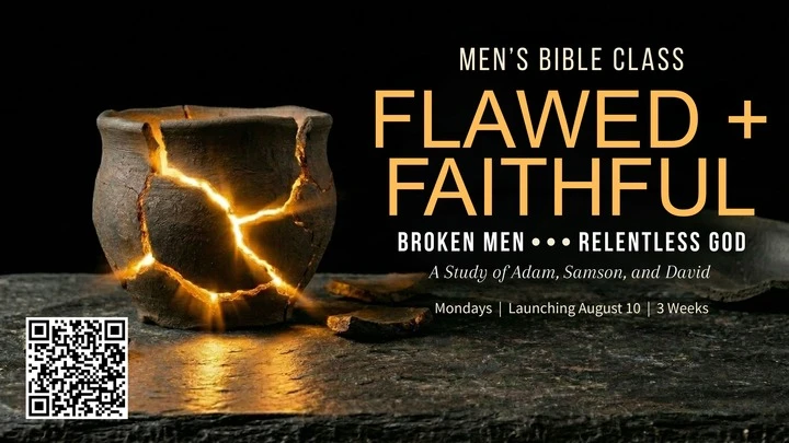 Flawed + Faithful: Men's Bible Class