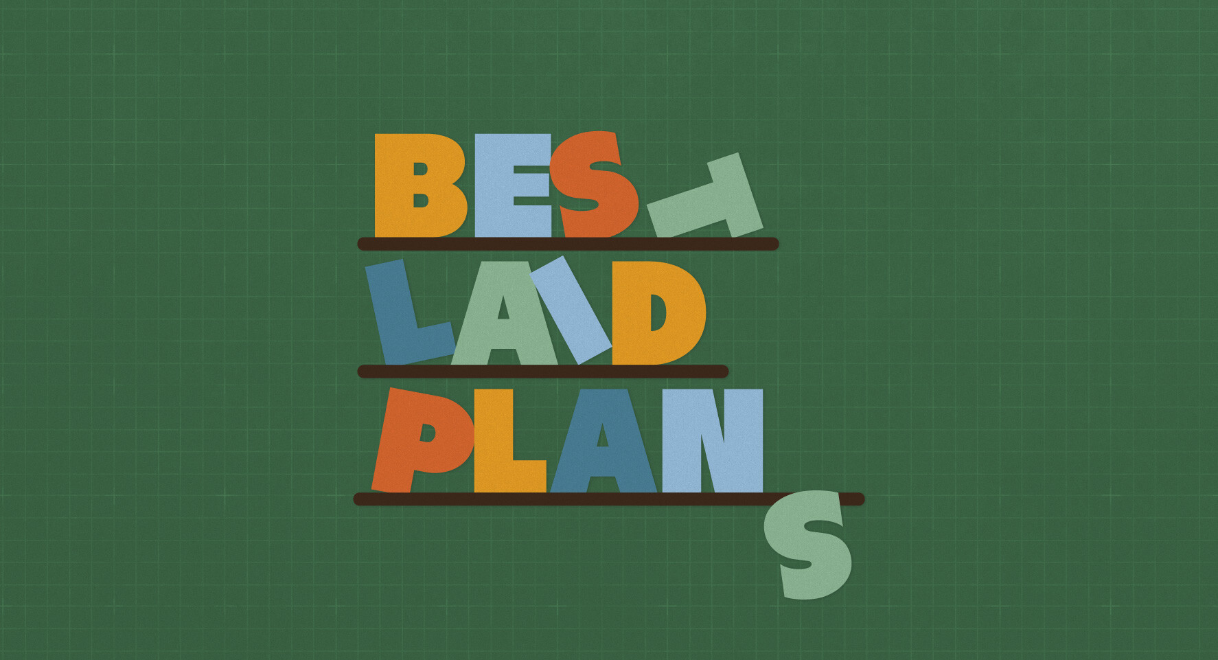 Best Laid Plans