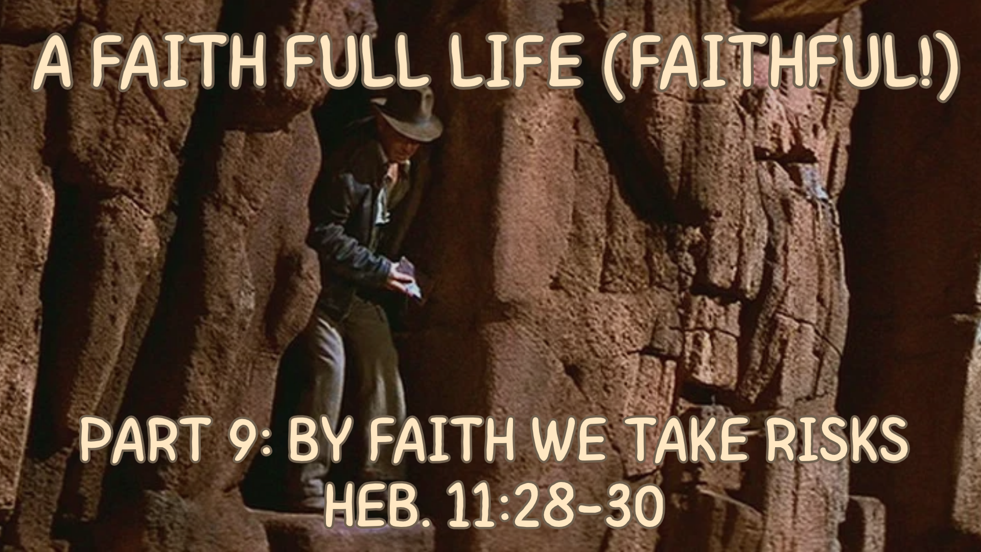 Part 9: By Faith We Take Risks | October 11, 2026