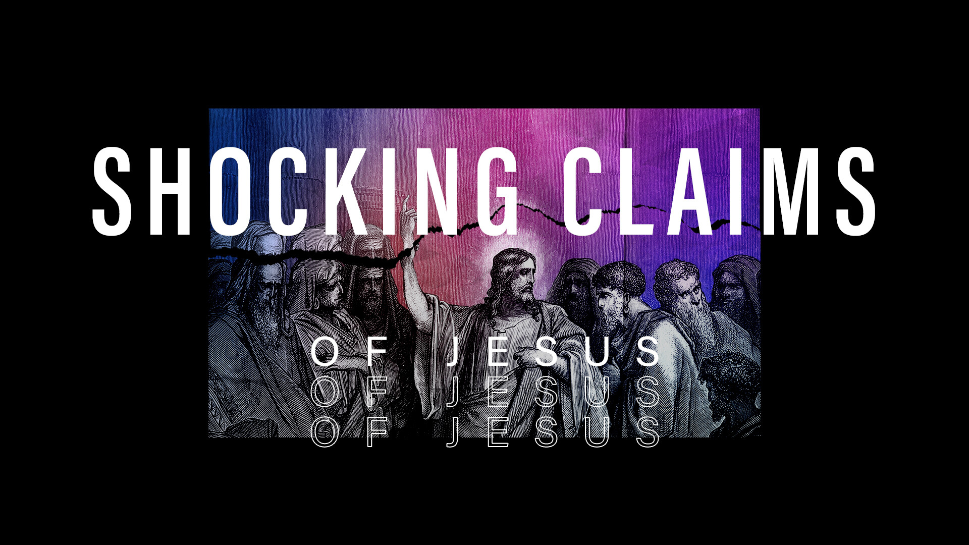 Shocking Claims of Jesus