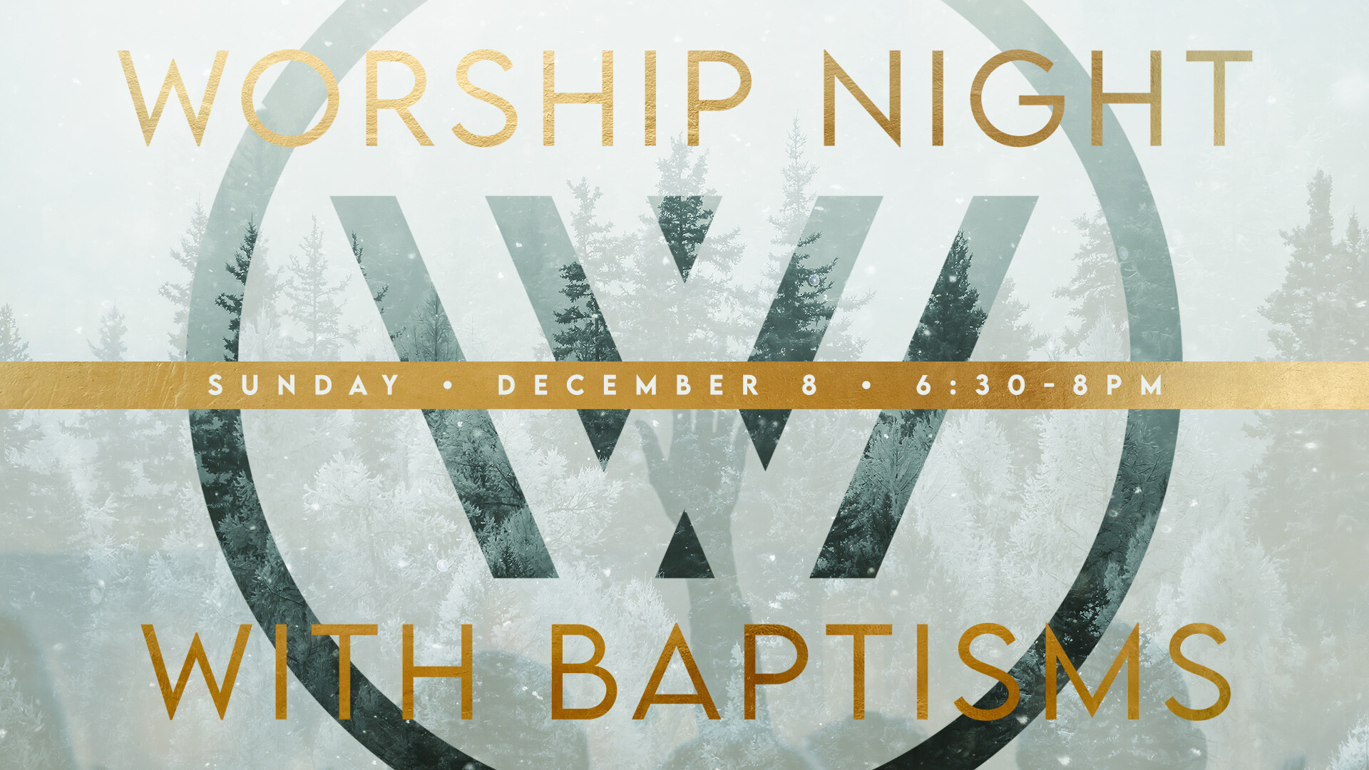 Woship Night with Baptisms