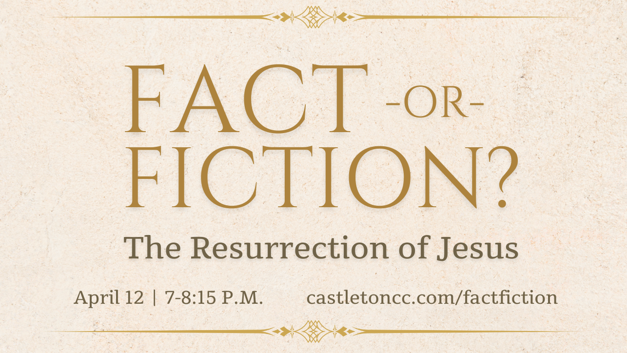 Fact or Fiction? The Resurrection of Jesus