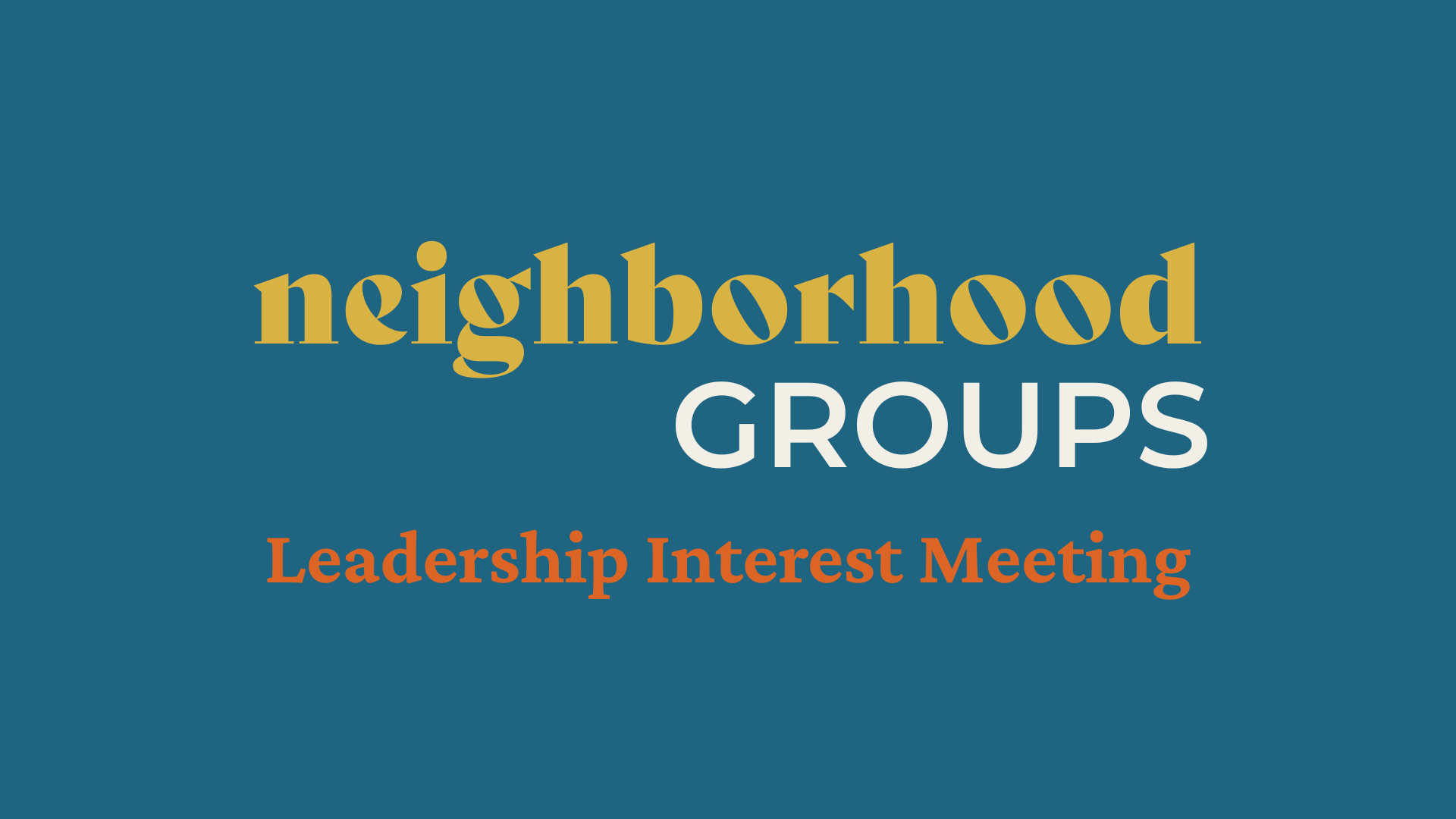 Asbury Neighborhood Groups Leader Interest Meeting