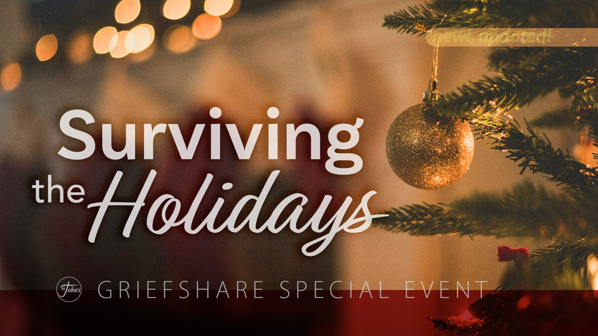 Surviving the Holidays (GriefShare)