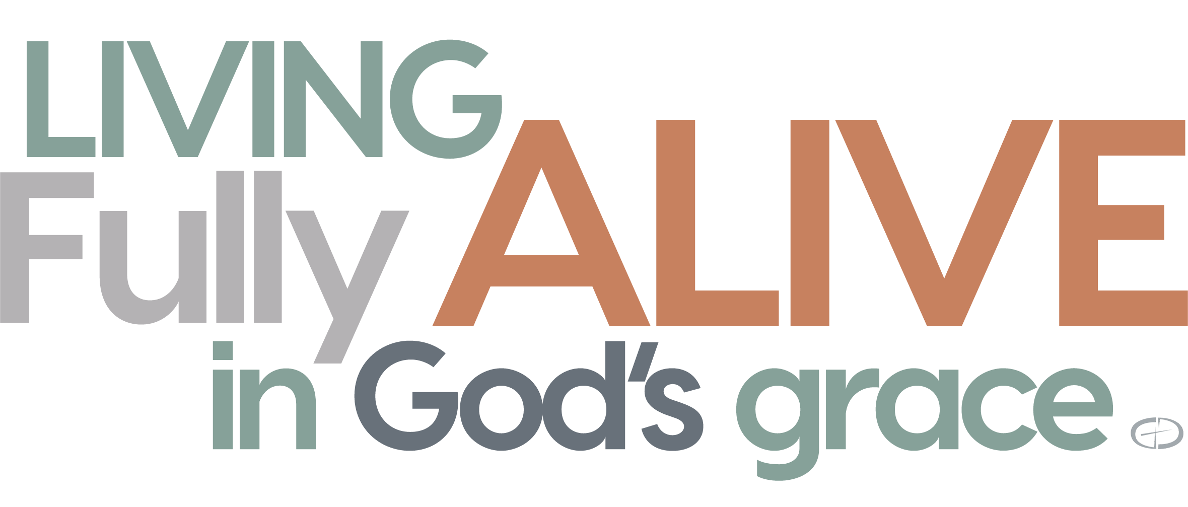 Living Fully Alive in God's Grace