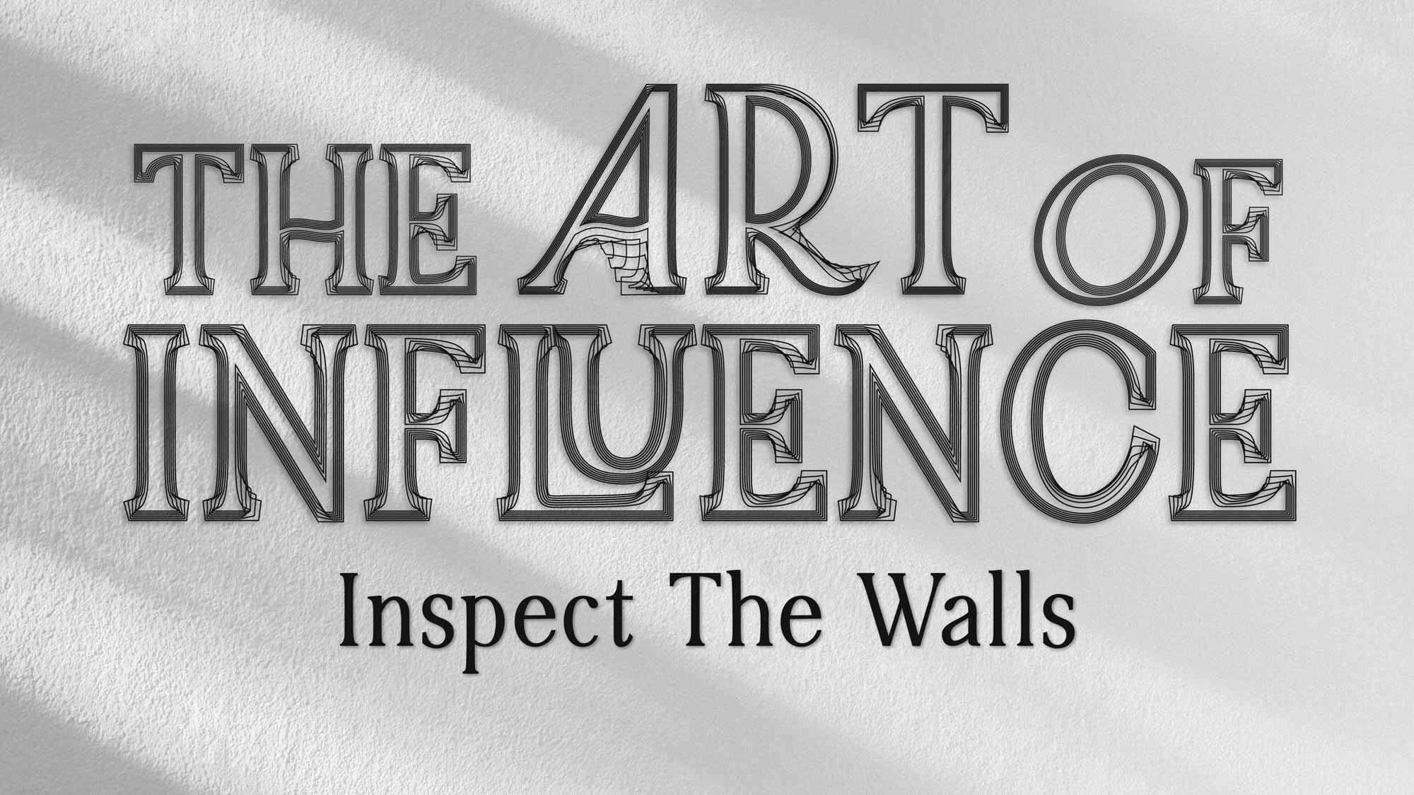 Inspect the Walls