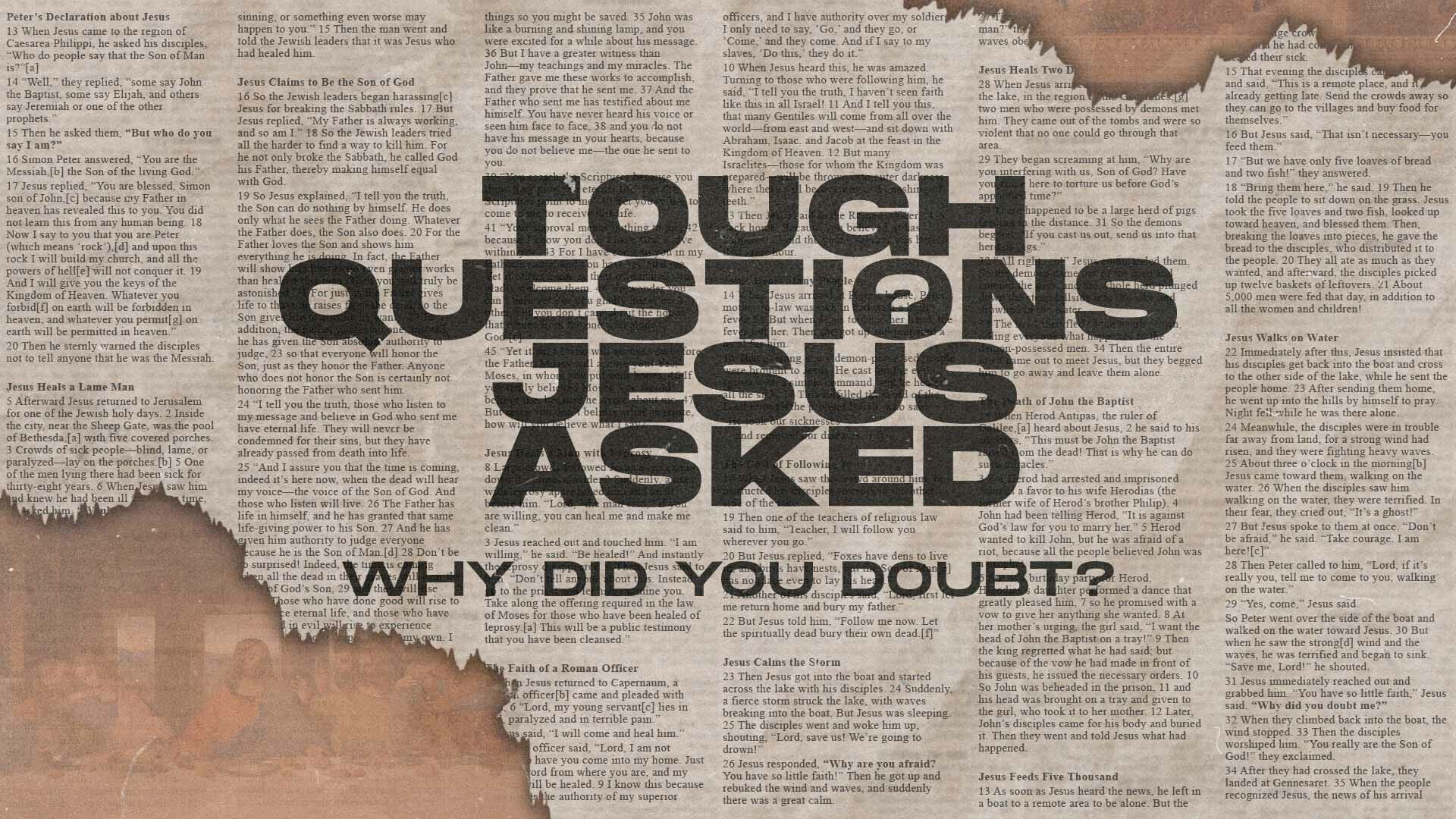 Why did you doubt?