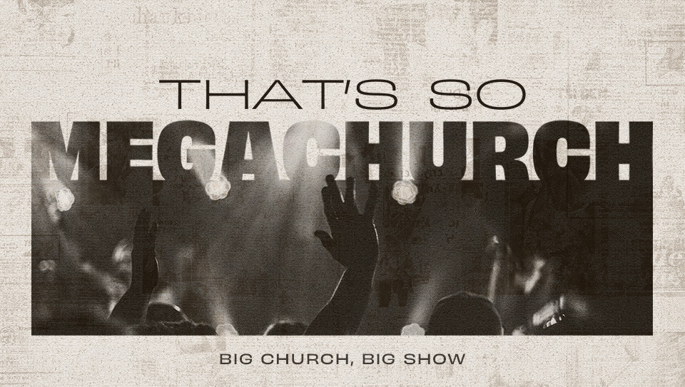 Big Church, Big Show