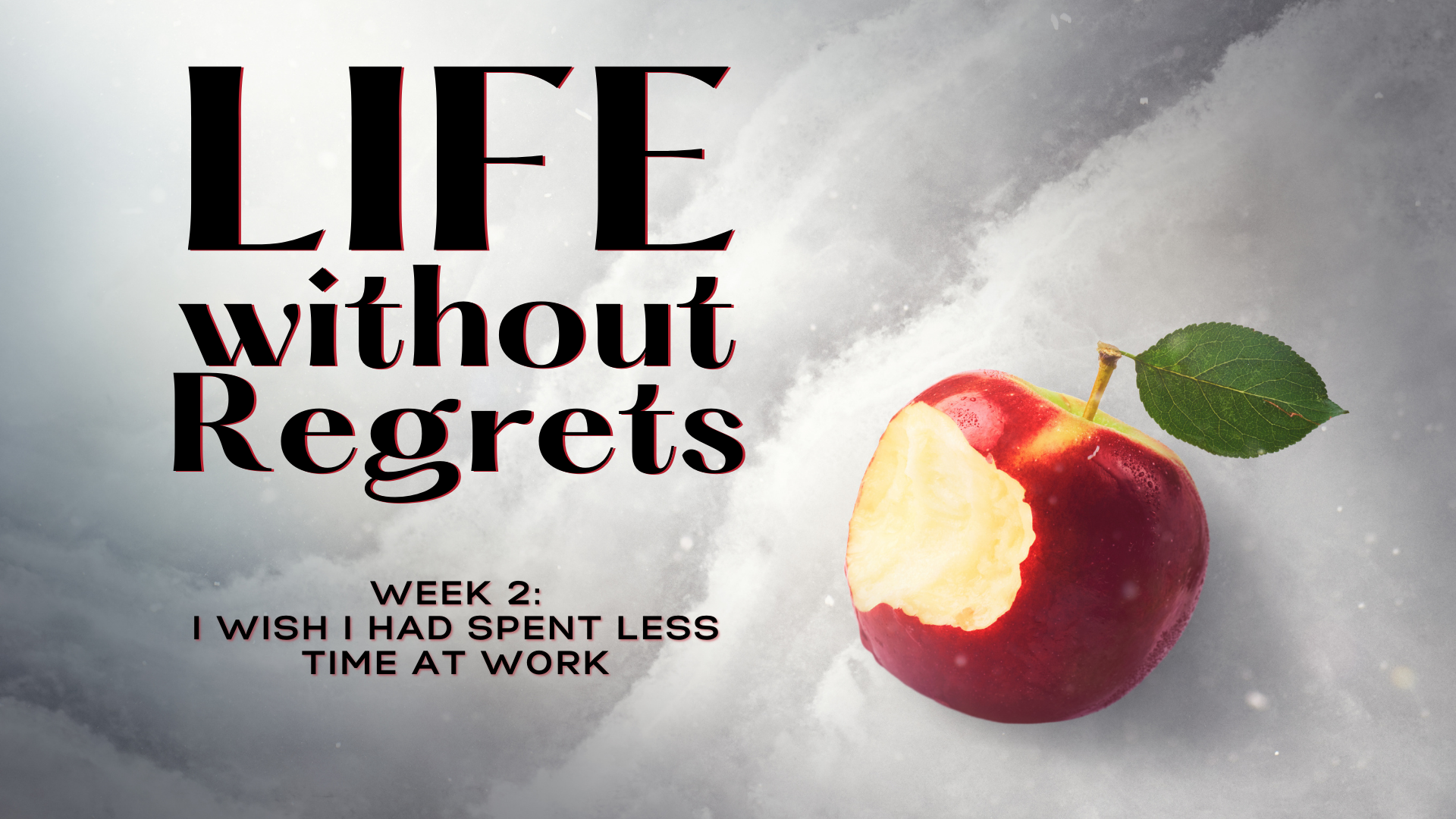 I Wish I Had Not Spent As Much Time at Work (Audio) episode artwork