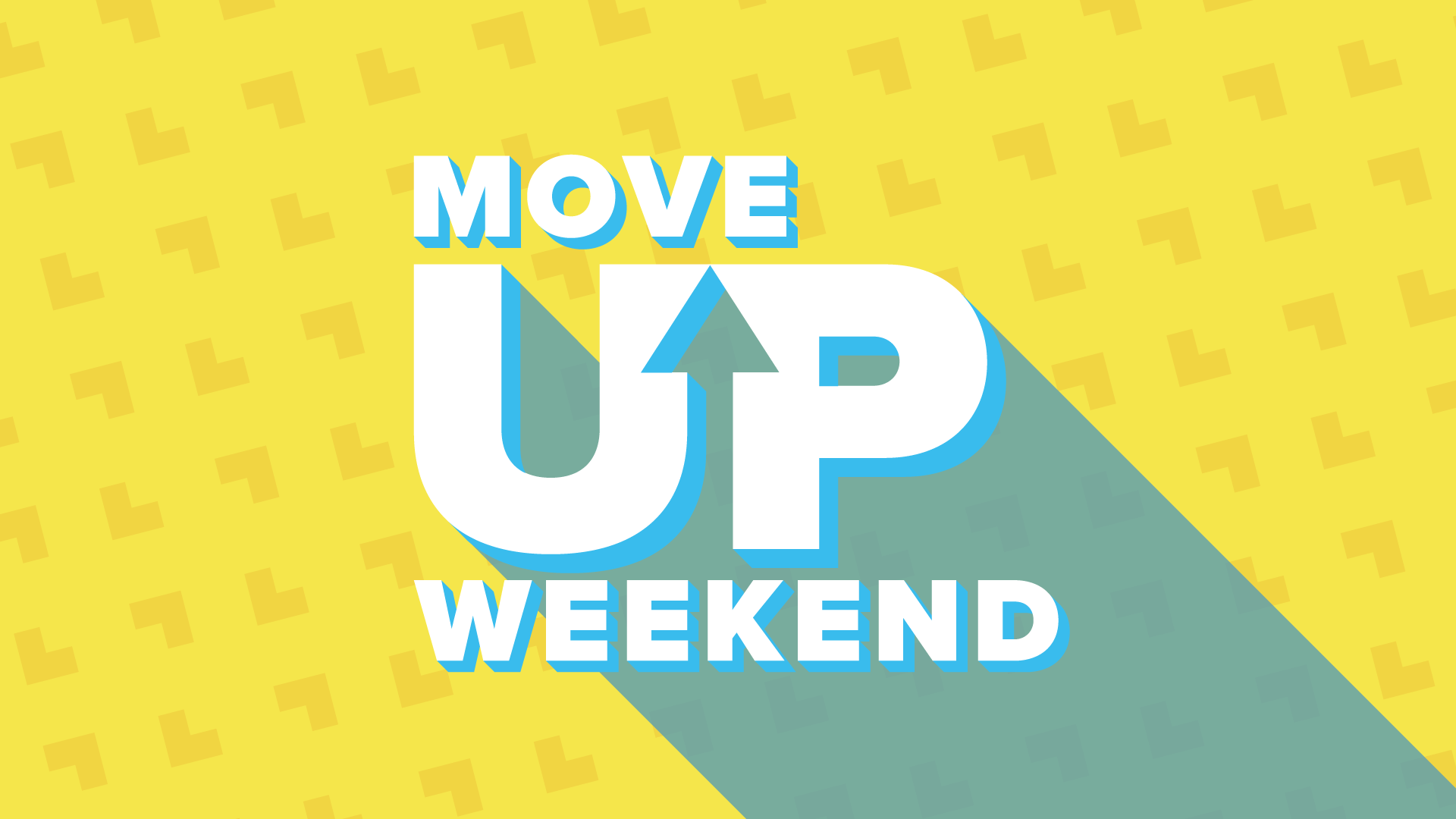 Move Up Weekend 