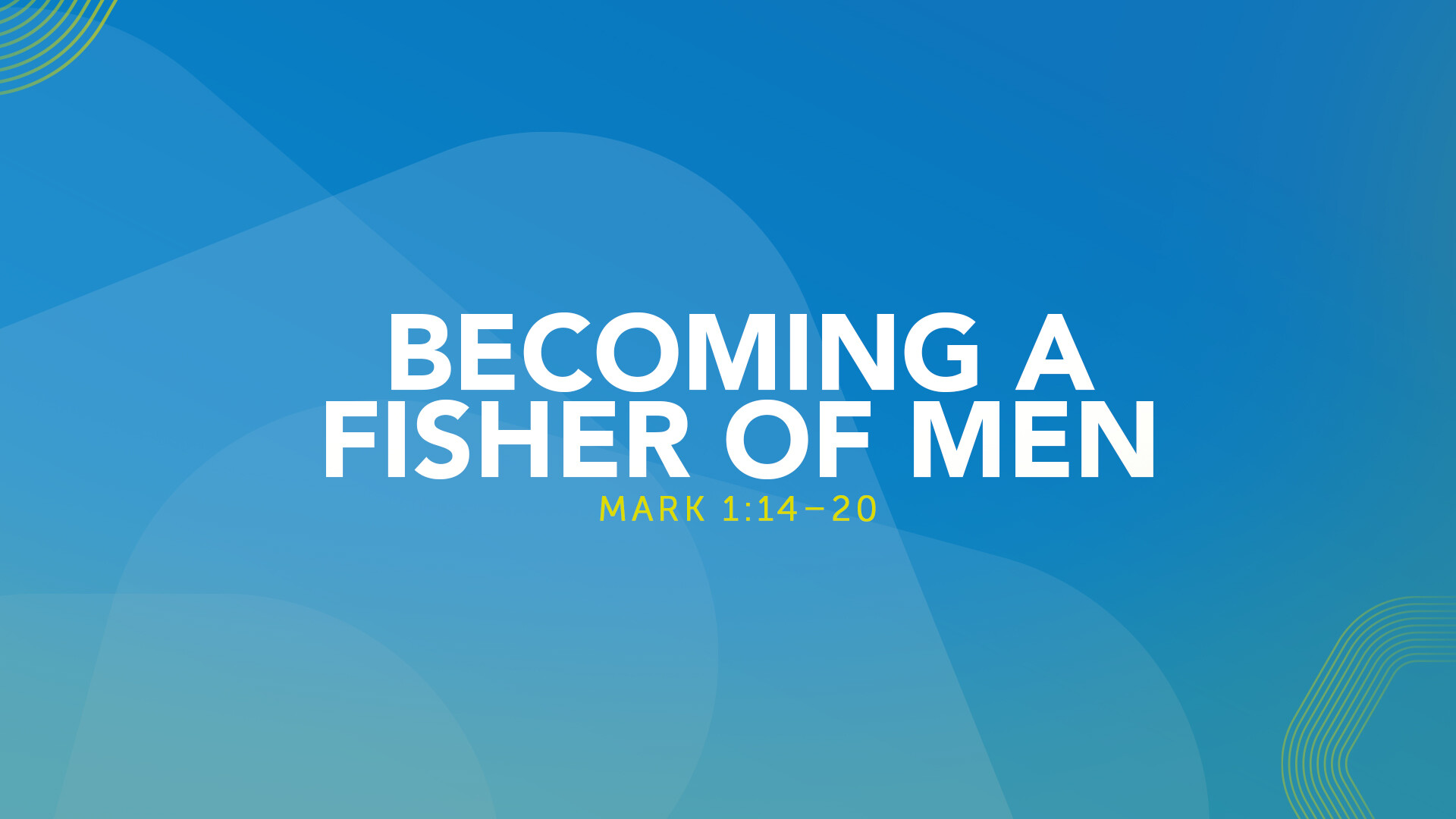 Becoming A Fisher of Men