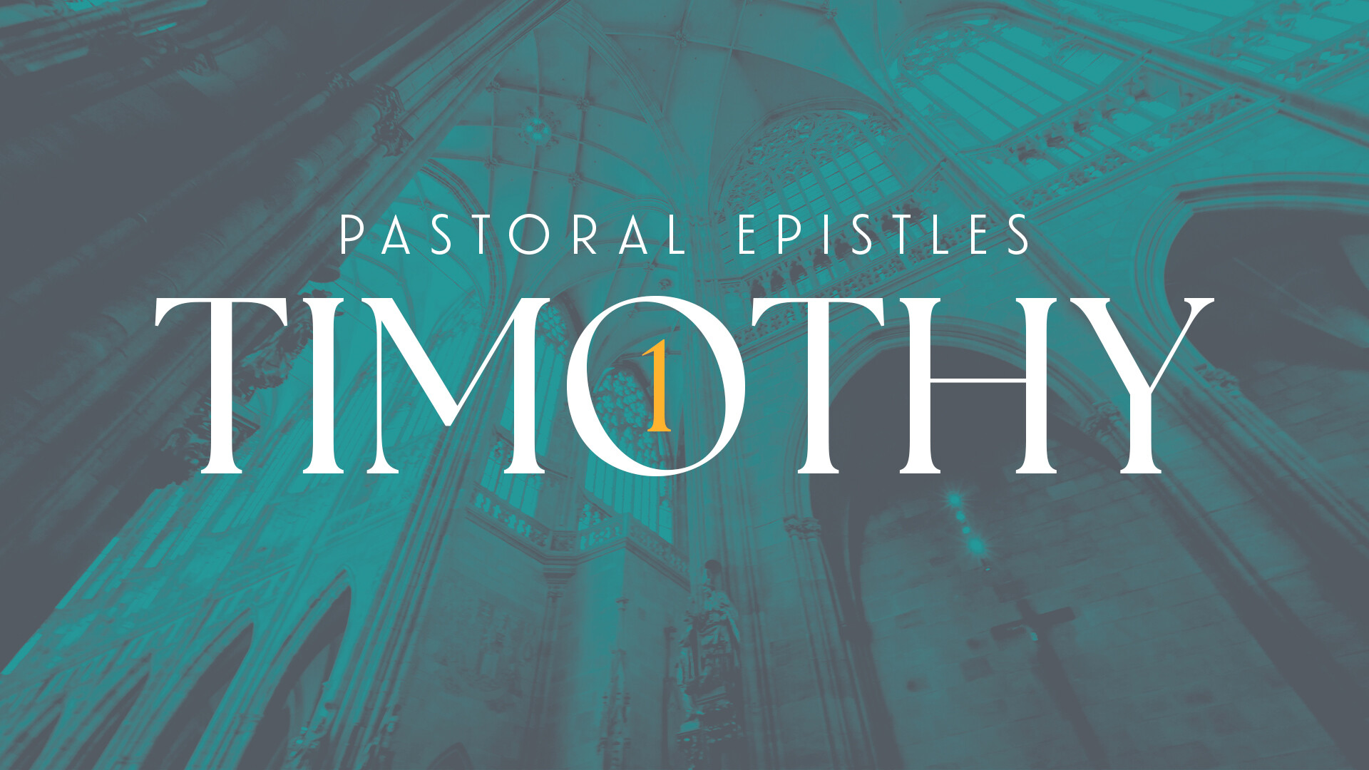 Pastoral Epistles: 1 Timothy