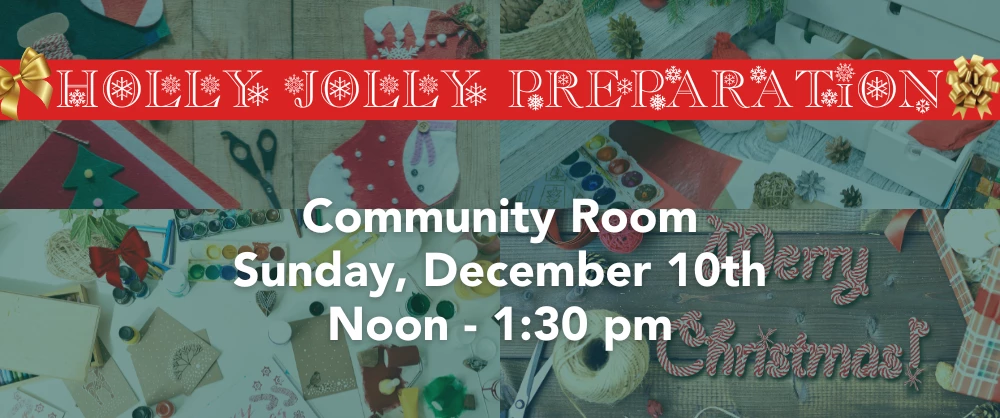Holly Jolly Preparation!