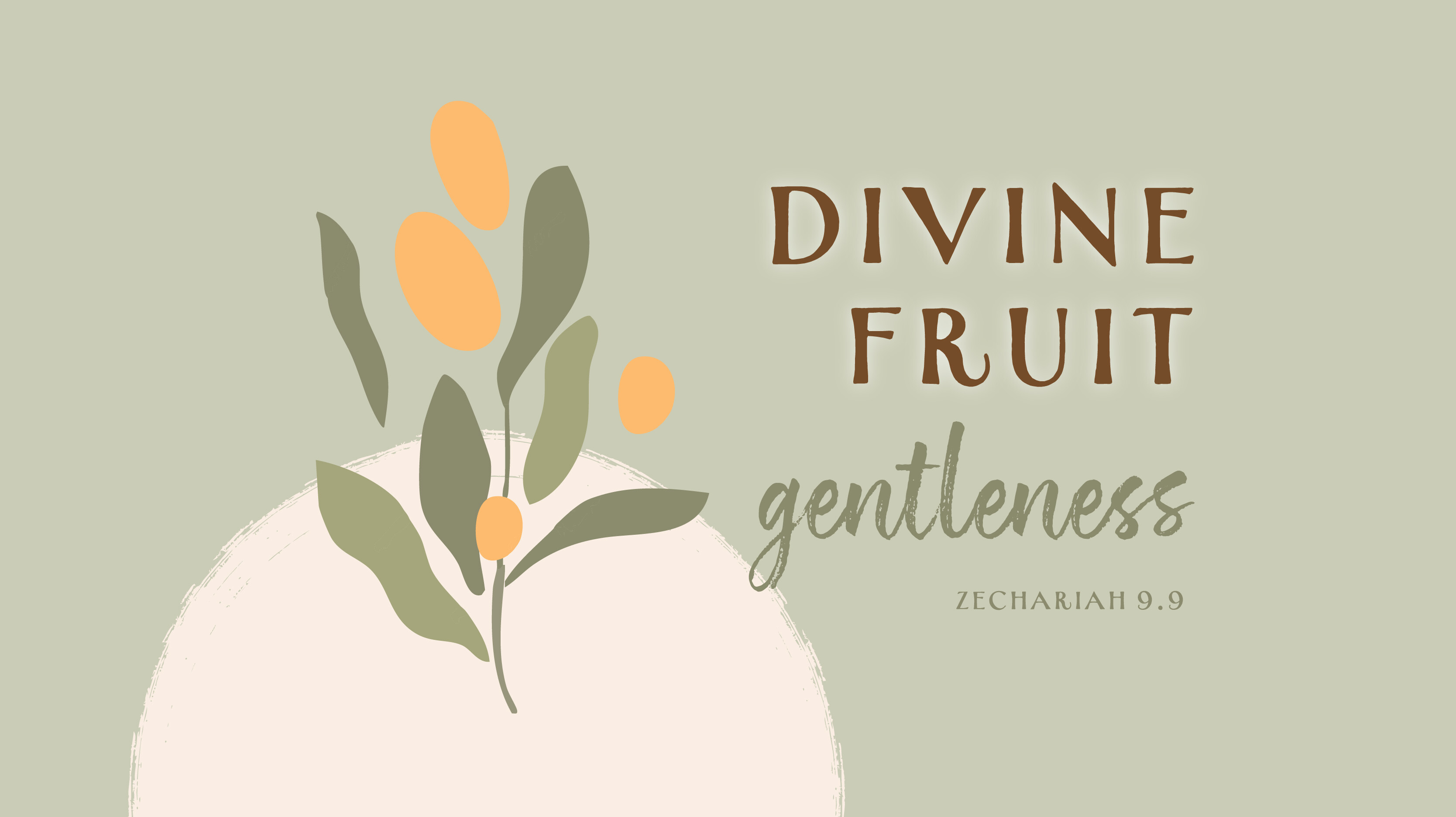 Divine Fruit: Gentleness (Audio)