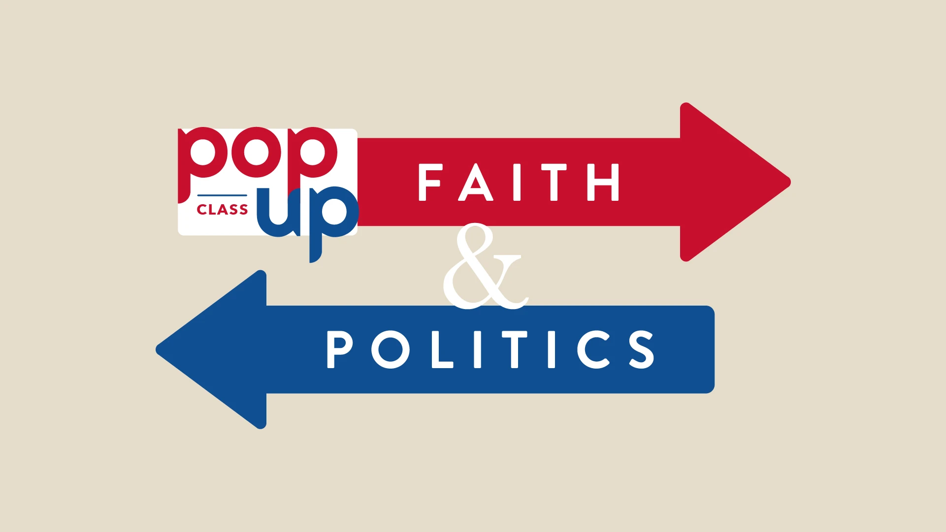 POP-UP: Faith & Politics