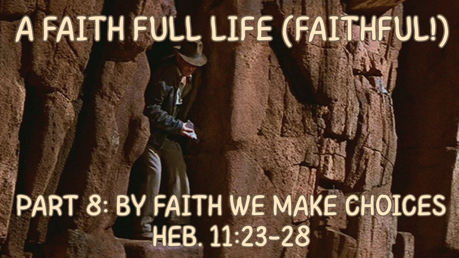 Part 8: By Faith We Make Choices | October 4, 2026