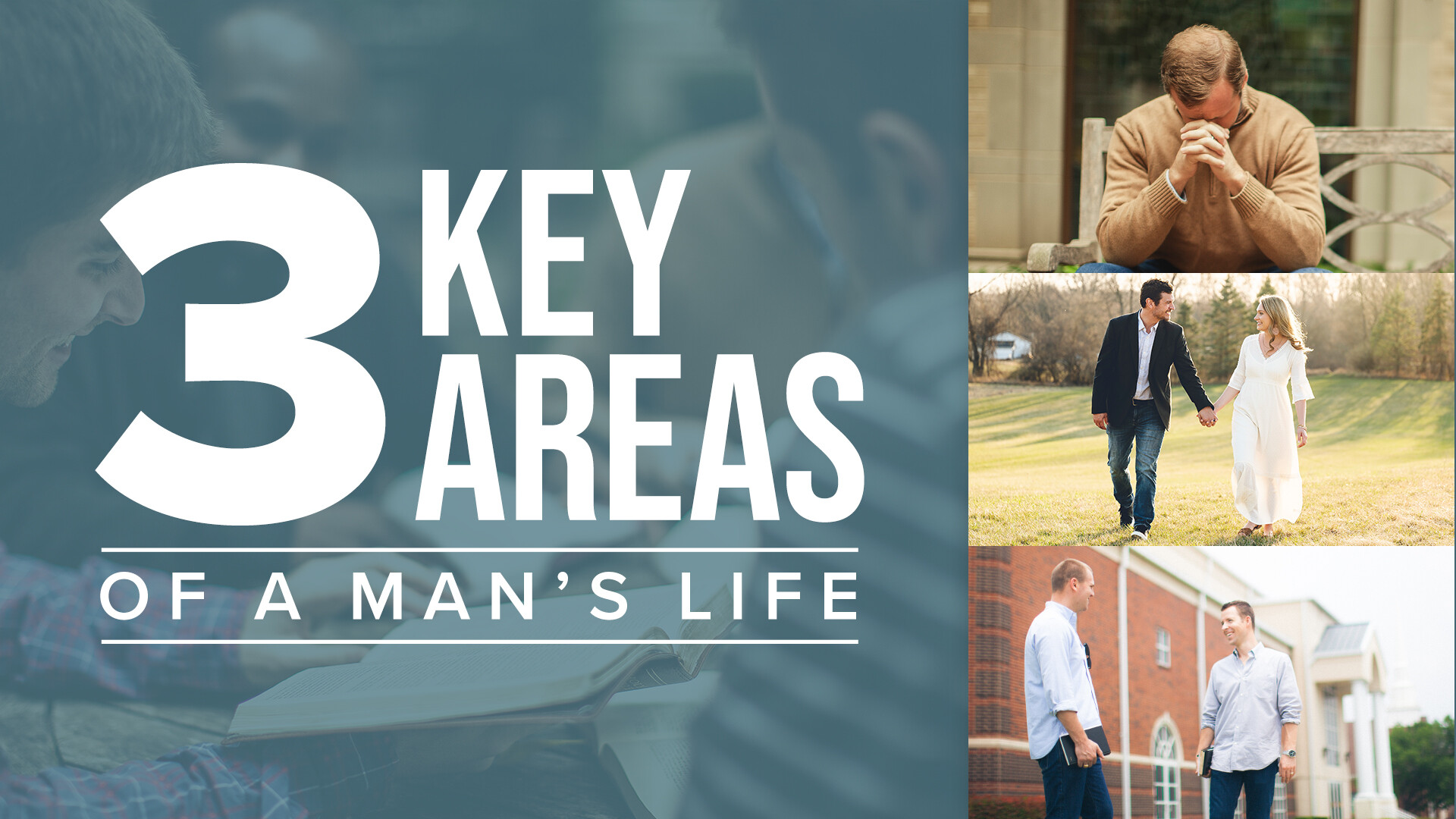 3 Key Areas of a Man's Life