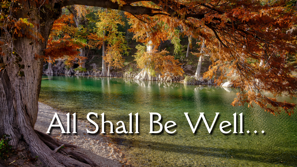All Shall be Well