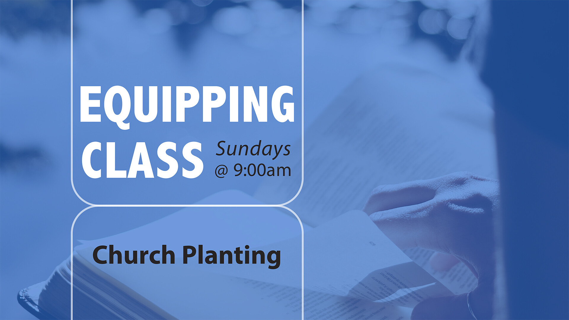 Equipping Class: Church Planting