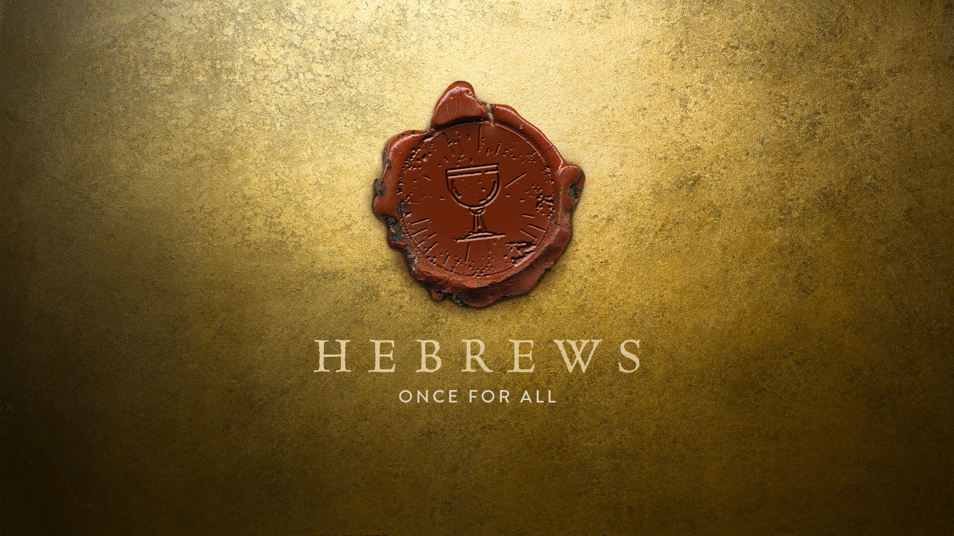 Hebrews: Once For All-Part Four (Video) episode artwork
