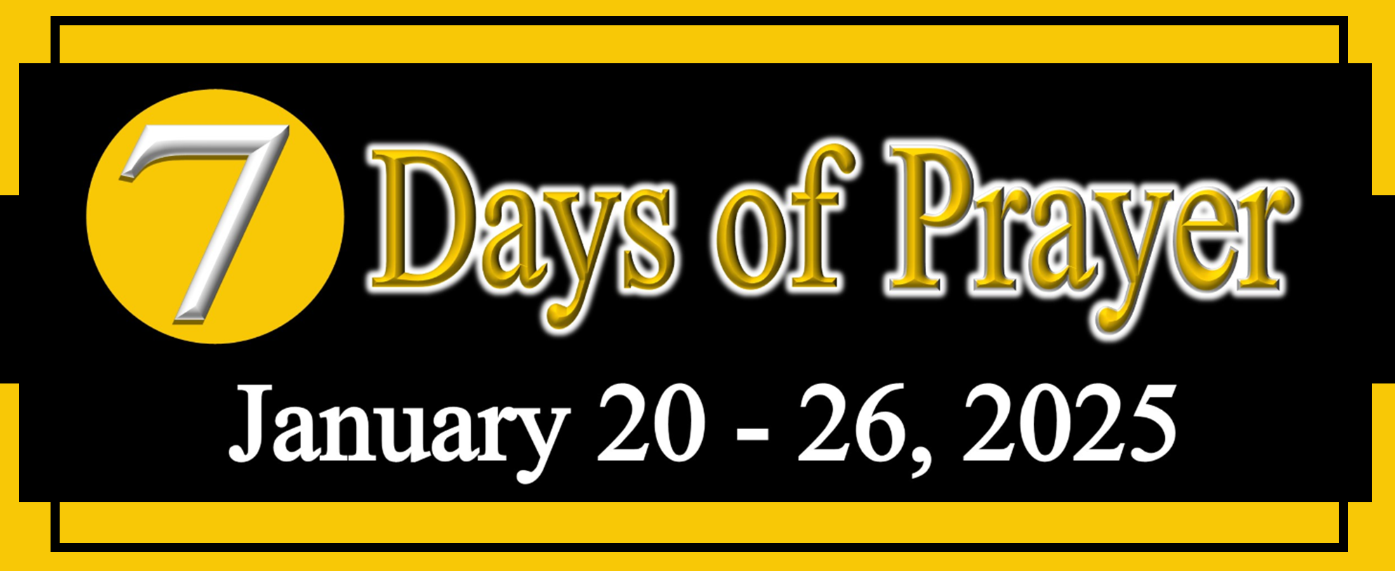 7 Days of Prayer Jan 20-26-2025