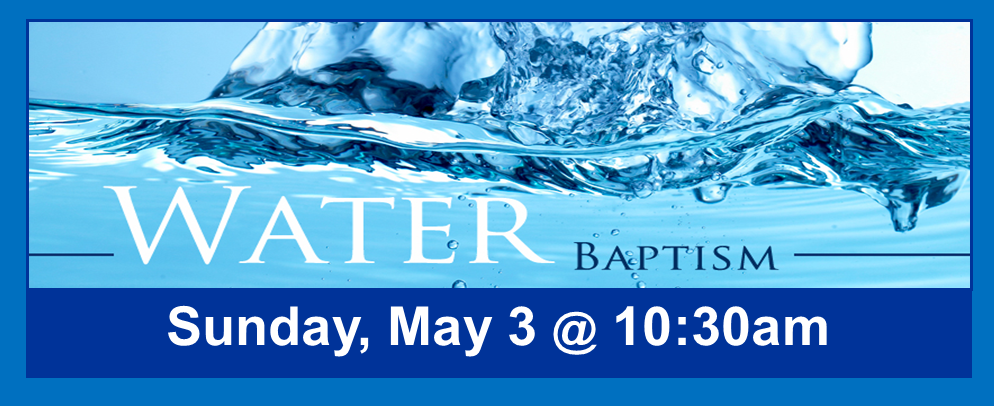 Water Baptism 5-3-26 Web Banner