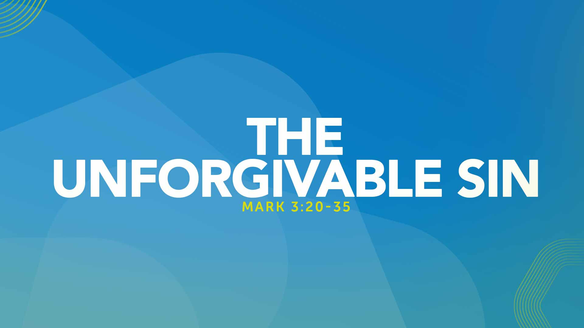 The Unforgivable Sin