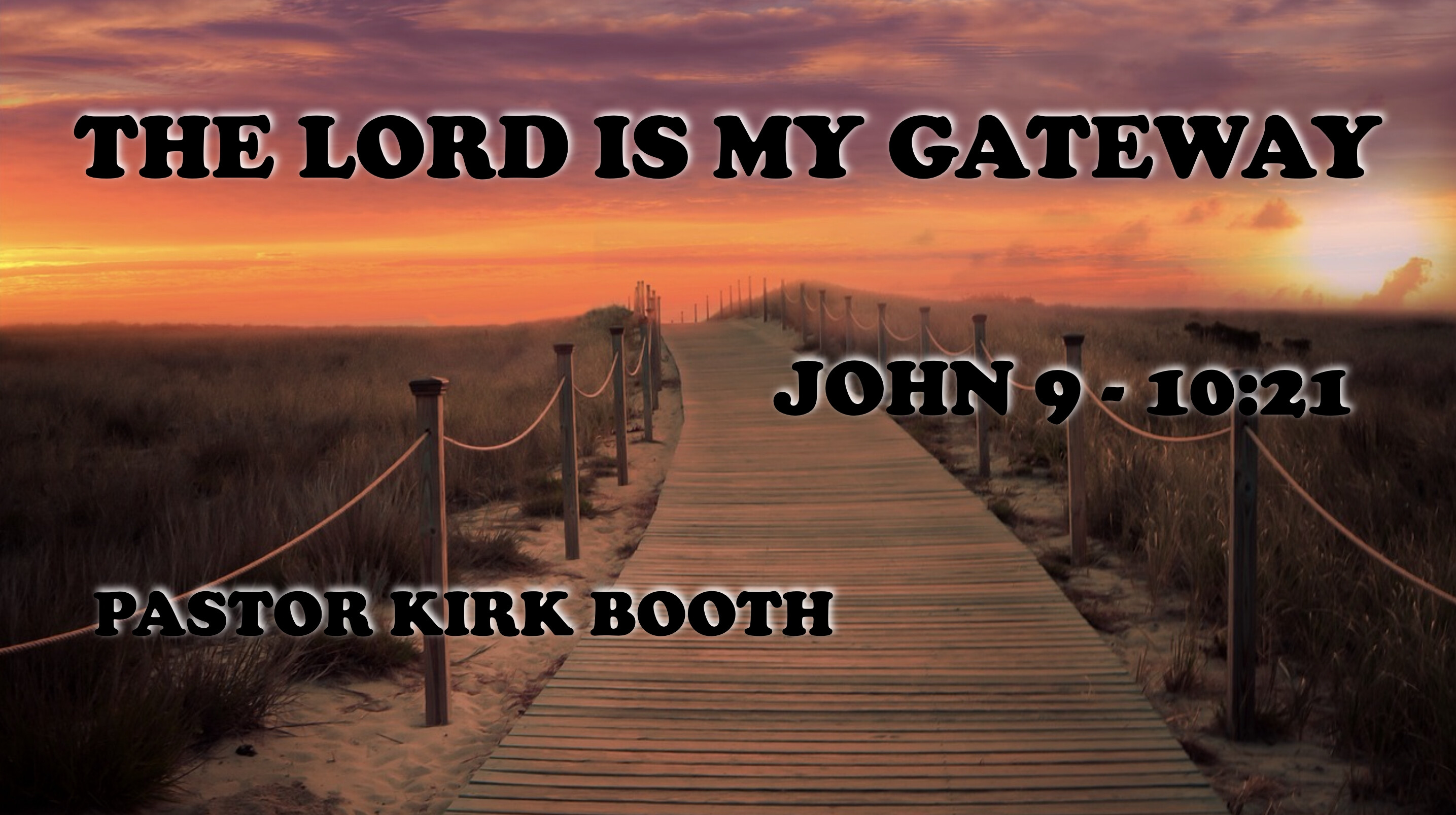 The Lord Is My Gateway