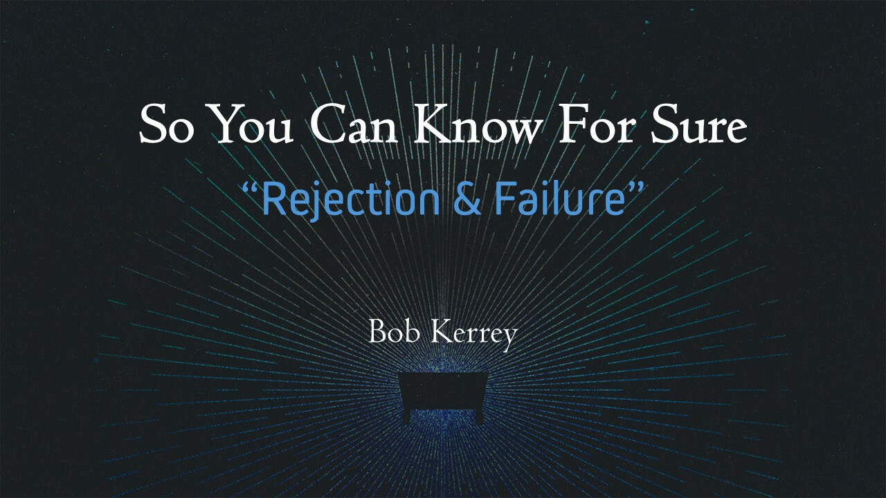 Rejection & Failure (Audio)
